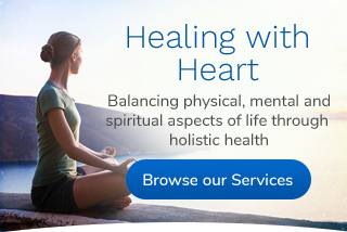 Healing With Heart: Balancing physical, mental and spiritual aspects of life through holistic health. Click here to browse our services.